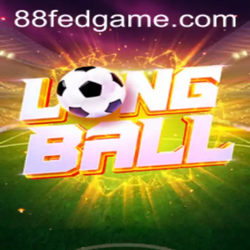 LongBall: Discover the Exciting World of 88fed's New Game